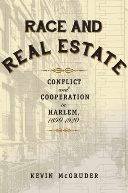 Book cover of: Race and Real Estate. By: Kevin McGruder