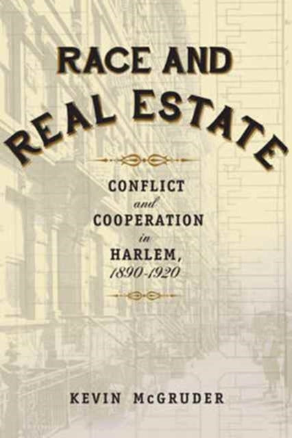 Book cover of: Race and Real Estate. By: Kevin McGruder