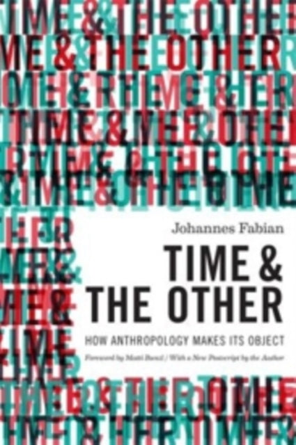 Book cover of: Time and the Other. By: Johannes Fabian