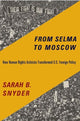 Book cover of: From Selma to Moscow. By: Sarah B. Snyder