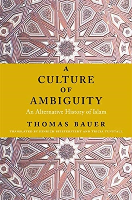 Book cover of: Culture of Ambiguity. By: Thomas Bauer