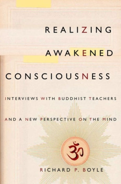 Book cover of: Realizing Awakened Consciousness. By: Richard P. Boyle
