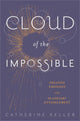 Book cover of: Cloud of the Impossible. By: Catherine Keller