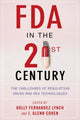 Book cover of: FDA in the Twenty-First Century. By: Holly Fernandez Lynch
