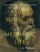 Book cover of: Paul's Summons to Messianic Life. By: L. Welborn