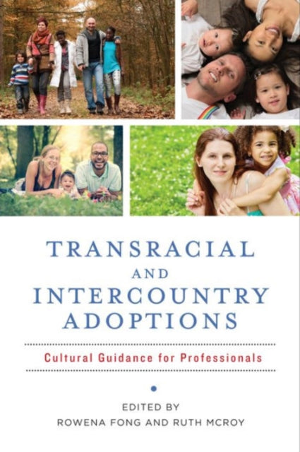 Book cover of: Transracial and Intercountry Adoptions. By: Rowena Fong