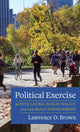 Book cover of: Political Exercise. By: Brown, Lawrence D.