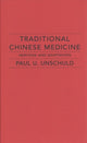 Book cover of: Traditional Chinese Medicine. By: Paul U. Unschuld