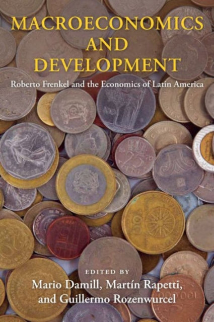 Book cover of: Macroeconomics and Development. By: Mario Damill