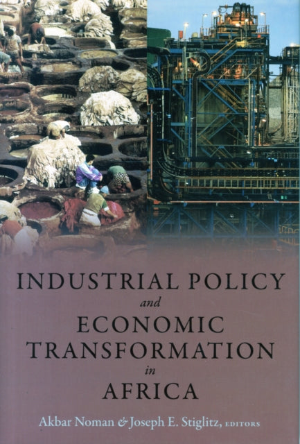 Book cover of: Industrial Policy and Economic Transformation in Africa. By: Akbar Noman