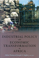 Book cover of: Industrial Policy and Economic Transformation in Africa. By: Akbar Noman