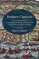 Book cover of: Barbary Captives. By: Mario Klarer