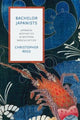 Book cover of: Bachelor Japanists. By: Christopher Reed