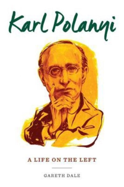 Book cover of: Karl Polanyi. By: Gareth Dale