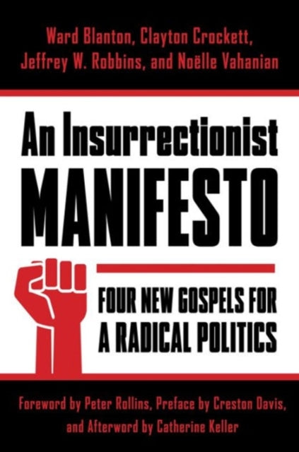 Book cover of: Insurrectionist Manifesto. By: Ward Blanton