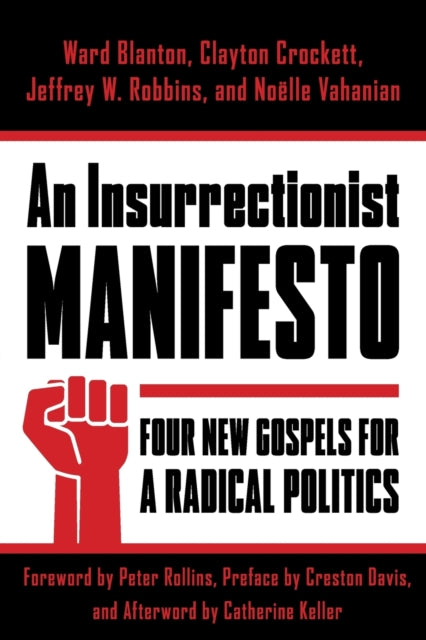 Book cover of: Insurrectionist Manifesto. By: Ward Blanton