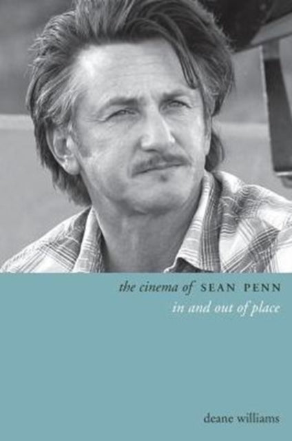 Book cover of: Cinema of Sean Penn. By: Deane Williams