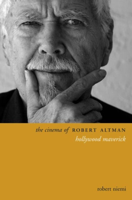 Book cover of: Cinema of Robert Altman. By: Robert Niemi