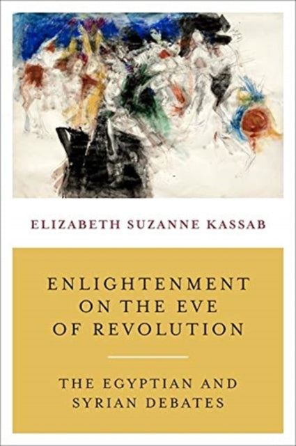 Book cover of: Enlightenment on the Eve of Revolution. By: Elizabeth Suzan Kassab