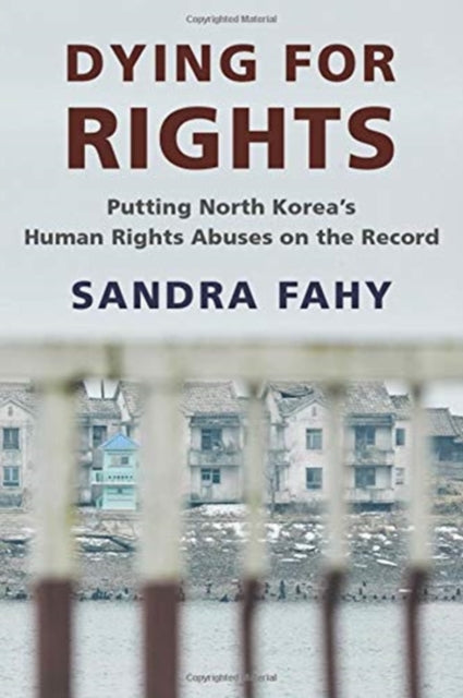Book cover of: Dying for Rights. By: Sandra Fahy