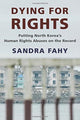 Book cover of: Dying for Rights. By: Sandra Fahy