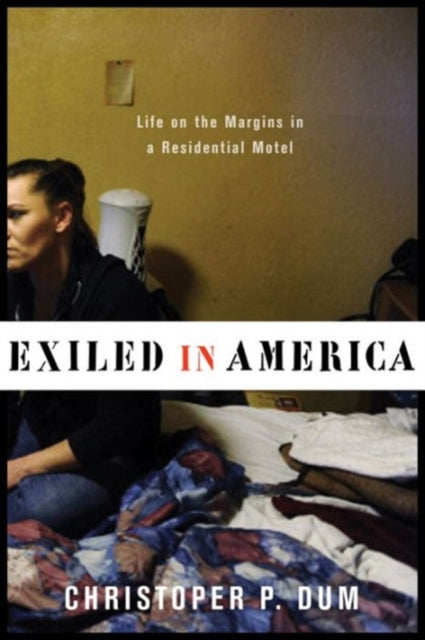 Book cover of: Exiled in America. By: Christopher P. Dum