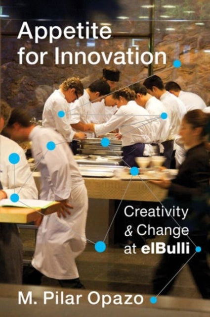 Book cover of: Appetite for Innovation. By: M. Pilar Opazo