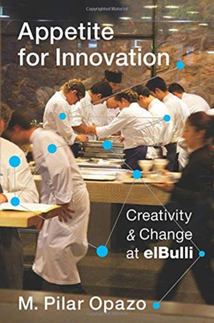 Book cover of: Appetite for Innovation. By: M. Pilar Opazo