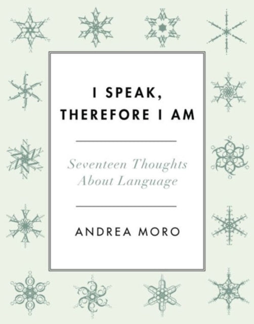Book cover of: I Speak, Therefore I Am. By: Andrea C. Moro