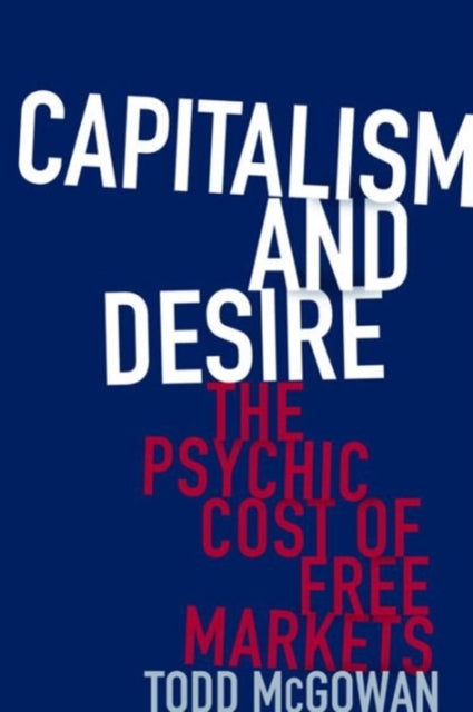 Book cover of: Capitalism and Desire. By: Todd McGowan