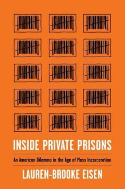 Book cover of: Inside Private Prisons. By: Lauren-Brooke Eisen