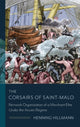 Book cover of: Corsairs of Saint-Malo. By: Henning Hillmann