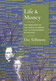 Book cover of: Life and Money. By: Ute Astrid Tellmann