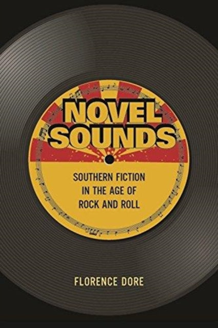 Book cover of: Novel Sounds. By: Florence Dore