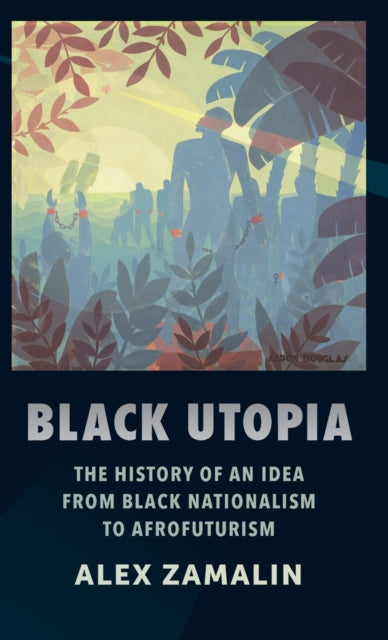 Book cover of: Black Utopia. By: Alex Zamalin