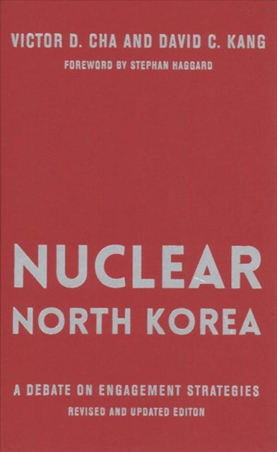 Book cover of: Nuclear North Korea. By: Victor D. Cha