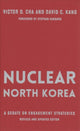 Book cover of: Nuclear North Korea. By: Victor D. Cha