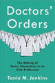 Book cover of: Doctors' Orders. By: Tania M. Jenkins