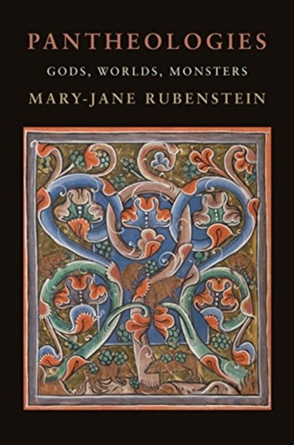 Book cover of: Pantheologies. By: Mary-Jane Rubenstein
