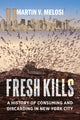 Book cover of: Fresh Kills. By: Martin V. Melosi