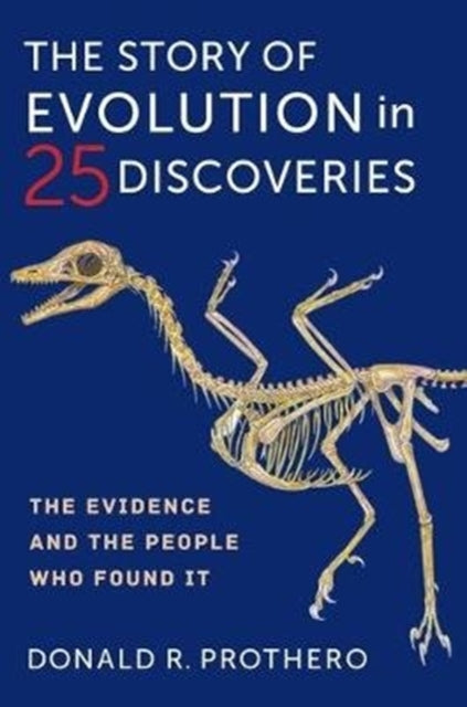 Book cover of: Story of Evolution in 25 Discoveries. By: Donald R. Prothero