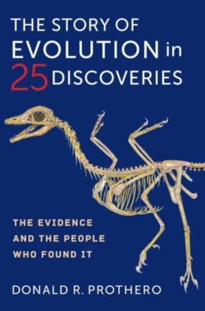Book cover of: Story of Evolution in 25 Discoveries. By: Donald R. Prothero