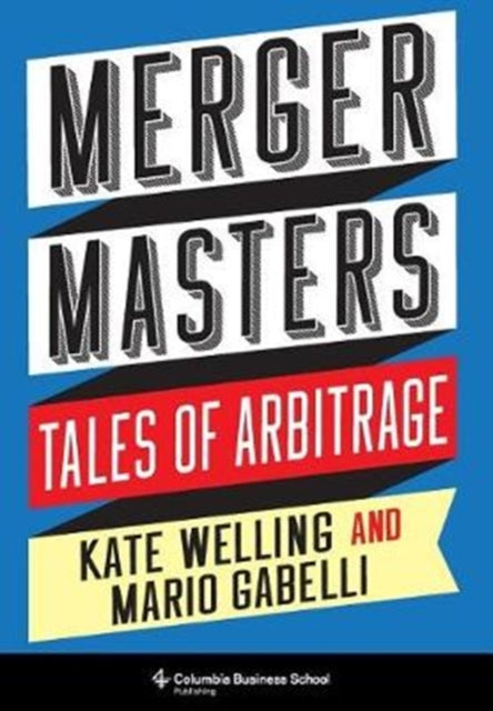Book cover of: Merger Masters. By: Mario Gabelli