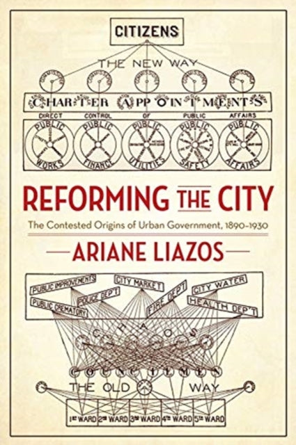 Book cover of: Reforming the City. By: Ariane Liazos