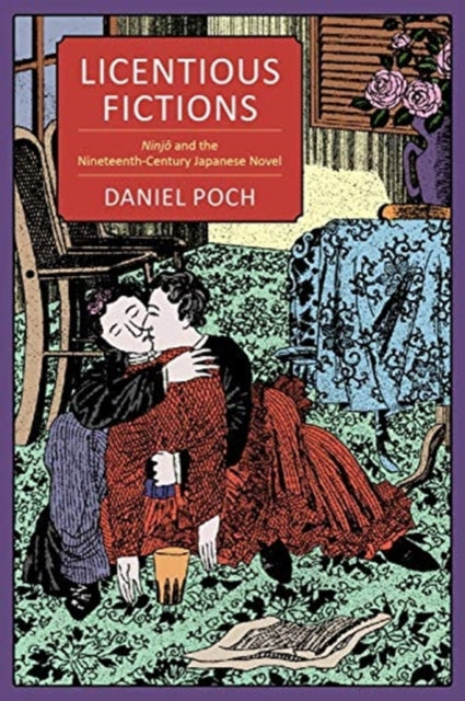 Book cover of: Licentious Fictions. By: Daniel Poch