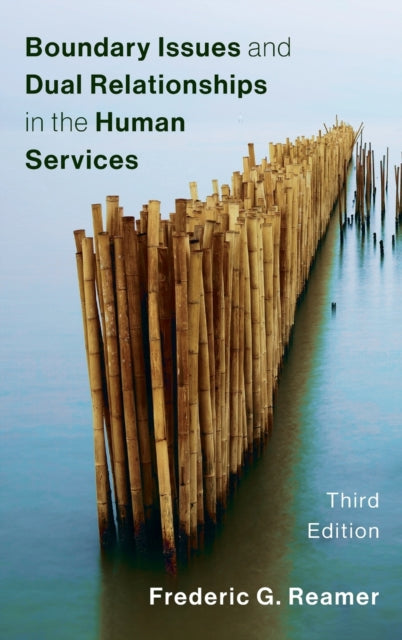 Book cover of: Boundary Issues and Dual Relationships in the Human Services. By: Frederic G. Reamer