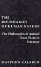 Book cover of: Boundaries of Human Nature. By: Matthew Calarco