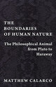 Book cover of: Boundaries of Human Nature. By: Matthew Calarco