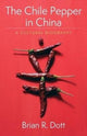 Book cover of: Chile Pepper in China. By: Brian R. Dott