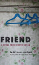Book cover of: Friend. By: Nam-nyong Paek